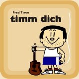 Fred Timm - Timm Dich