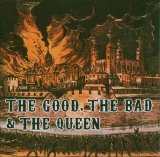 The Good The Bad & The Queen - The Good, The Bad & The Queen