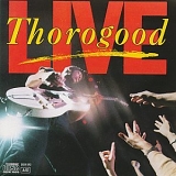 George Thorogood - Live