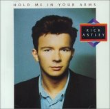 Rick Astley - Hold Me in Your Arms