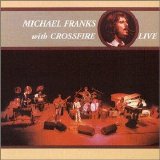 Michael Franks - with Crossfire Live