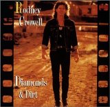 Rodney Crowell - Diamonds & Dirt
