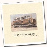 Last Train Home - Travelogue