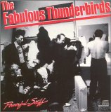 the Fabulous Thunderbirds - Powerful Stuff