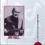 Jim Hall - Jim Hall - The Concord Jazz Heritage Series