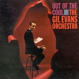 Gil Evans Orchestra - Out of the Cool