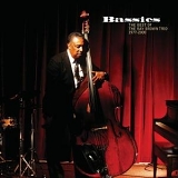 Ray Brown Trio - Bassics: Best Of The Ray Brown Trio (1977-2000] [2 CD]