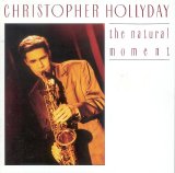 Christopher Hollyday - The Natural Moment
