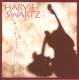 Harvie Swartz - In A Different Light
