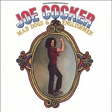 Cocker, Joe - Mad Dogs & Englishmen