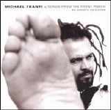 Michael Franti - Songs From The Front Porch