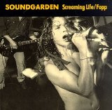 Soundgarden - Screaming Life/Fopp