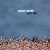 Nada Surf - Let Go