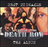 Bret Michaels - A Letter From Death Row
