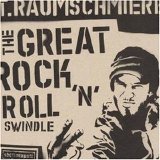 T Raumschmiere - The Great Rock 'n' Roll Swindle