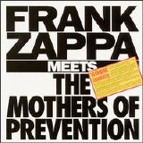 Frank Zappa - Frank Zappa Meets The Mothers Of Prevention