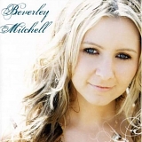 Beverley Mitchell - Beverley Mitchell