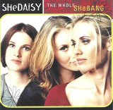 SHeDAISY - The Whole SheBang