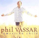 Phil Vassar - American Child