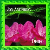 Anderson, Jon - Deseo