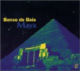 Banco de Gaia - Maya