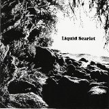 Liquid Scarlet - Liquid Scarlet