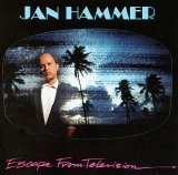 Jan Hammer - Escape from Television