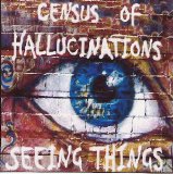 Census Of Hallucinations - Seeing Things