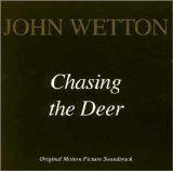 John Wetton - Chasing The Deer