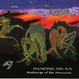 Birdsongs of the Mesozoic - Dancing on A'A