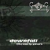 The Gathering - Downfall - The Early Years