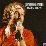 Jethro Tull - Dark Haiti