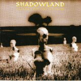 Shadowland - Through The Looking Glass