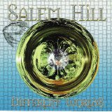 Salem Hill - Different Worlds