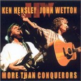 Ken Hensley  & John Wetton - More than Conquerors