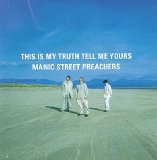 Manic Street Preachers - This Is My Truth Tell Me Yours