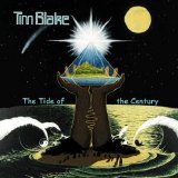 Tim Blake - The Tide Of The Century