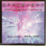 Spacehead - Explode Into Space: Inhalations 1998-2000