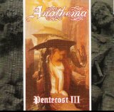 Anathema - Pentecost III