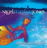 Nigel Mazlyn Jones - Behind The Stone
