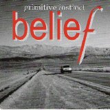 Primitive Instinct - Belief