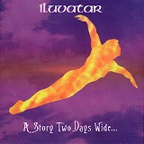 Iluvatar - A Story Two Days Wide...