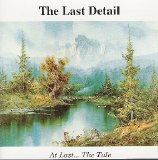 The Last Detail - At Last... The Tale