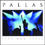 Pallas - Live our Lives
