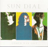 Sun Dial - Other Way Out