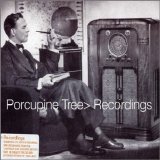 Porcupine Tree - Recordings