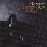 Mercury Rev - Deserter's Songs