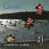 Grendel - Au Dela Du Reve... La Solitude