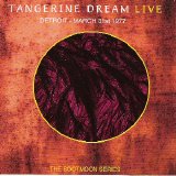 Tangerine Dream - The Bootmoon Series: Detroit - March 31st 1977