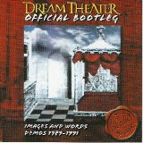 Dream Theater - Official Bootleg: Images and Words Demos: 1989-1991